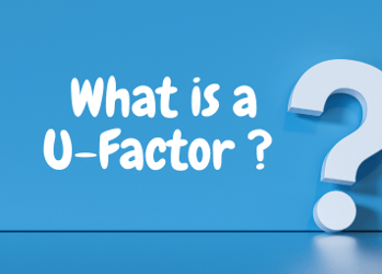 What is U-Factor?